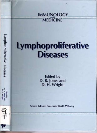Item #5977 Lymphoproliferative Diseases. D. B. Jones, Dennis Howard Wright