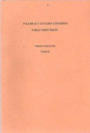 Item #6048 Polémicas y Estudios Literarios [Polemicas]. Emilia Pardo Bazán, Bazan