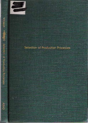 Item #6053 Selection of Production Processes for the Manufacturing Subsidiaries of U.S.-based...