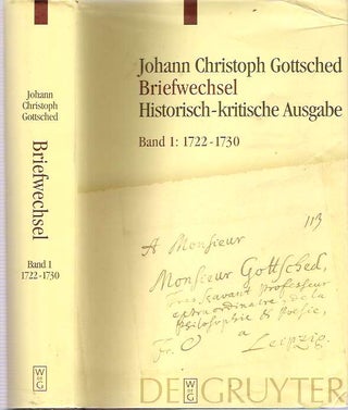 Item #6057 Gottsched, Johann Christoph : Briefwechsel : Unter Einschluß des Briefwechsels von...