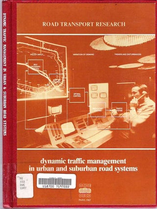 Item #6063 Dynamic Traffic Management in Urban and Suburban Road Systems : Report prepared by an...