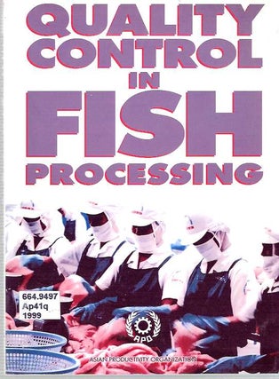 Item #6065 Quality Control in Fish Processing. Robert A. R. Oliver, Asian Productivity Organization