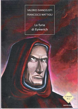 Item #6202 La furia di Eymerich. Valerio Evangelisti, Francesco Mattioli