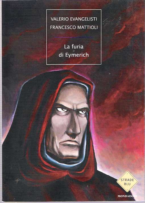 Item #6202 La furia di Eymerich. Valerio Evangelisti, Francesco Mattioli.