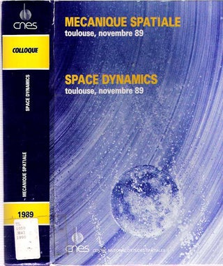 Item #6271 Mécanique spatiale = Space Dynamics. Centre National d'Etudes Spatiales, CNES