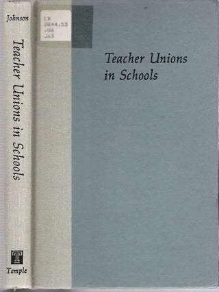 Item #6317 Teacher Unions in Schools. Susan Moore Johnson