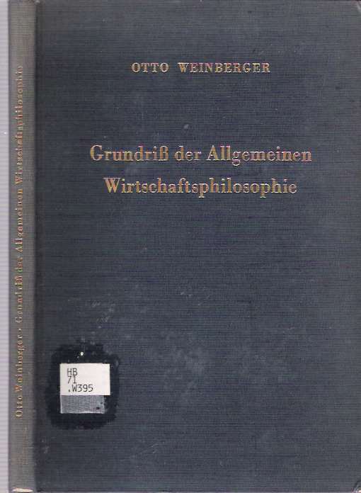 Item #6352 Grundriß der allgemeinen Wirtschaftsphilosophie [Grundriss]. Otto Weinberger.