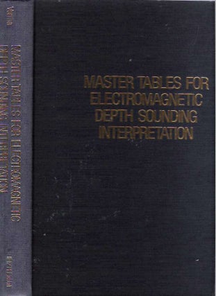 Item #6431 Master Tables for Electromagnetic Depth Sounding Interpretation. Rajni K. Verma