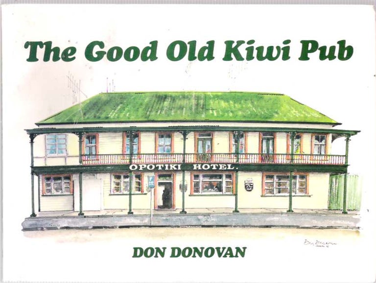 Item #6545 The Good Old Kiwi Pub. Don Donovan.