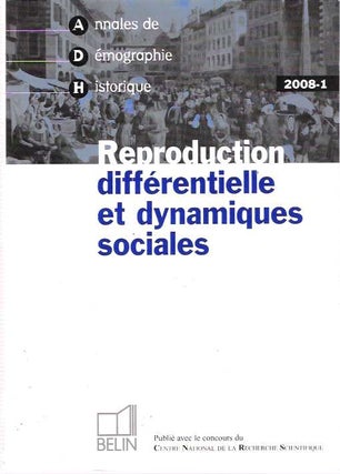 Item #6560 Reproduction différentielle et dynamiques sociales. Patrice Bourdelais
