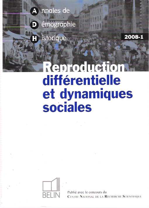Item #6560 Reproduction différentielle et dynamiques sociales. Patrice Bourdelais.