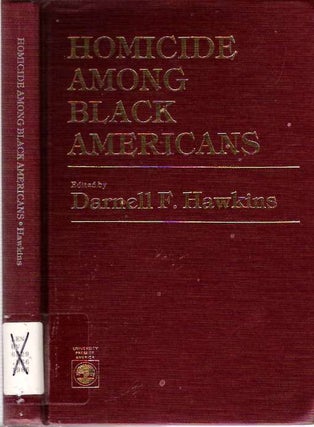 Item #6561 Homicide Among Black Americans. Darnell Felix Hawkins