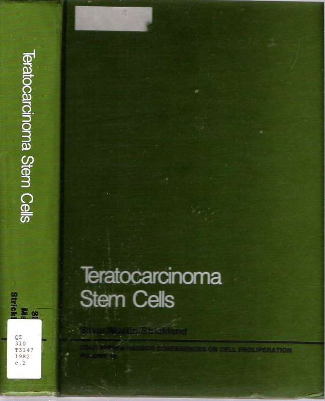 Item #6640 Teratocarcinoma Stem Cells. Lee M Silver, Sidney Strickland, Gail R. Martin.