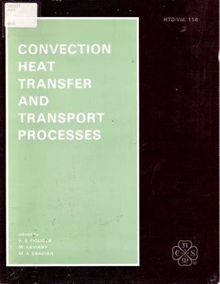 Item #6673 Convection Heat Transfer and Transport Processes : Presented at the Winter Annual...