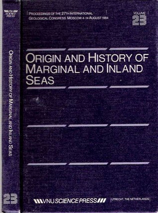 Item #6957 Origin And History of Marginal And Inland Seas : Proceedings of the 27th...