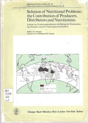 Item #6983 Solution of Nutritional Problems The Contribution of Producers, Distributors, and...