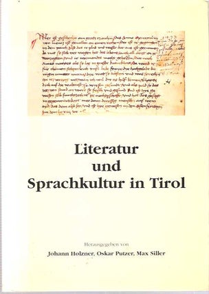 Item #7057 Literatur und Sprachkultur in Tirol. Johann Holzner, Max Siller, Oskar Putzer,...