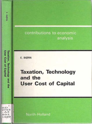 Item #7243 Taxation, Technology and the User Cost of Capital. Erik Biørn, Biorn