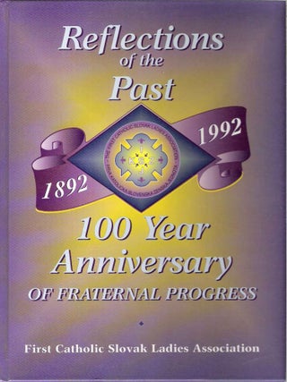 Item #7329 Reflections of the Past : 100 Year Anniversary of Fraternal Progress [1892-1992]....
