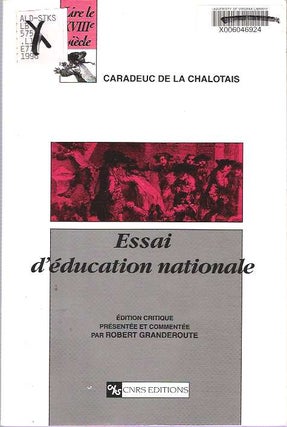 Item #7468 Essai d'éducation nationale, ou, Plan d'études pour la jeunesse : [Édition...
