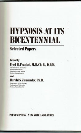 Hypnosis at Its Bicentennial : Selected Papers