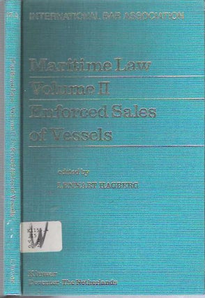 Item #7549 Enforced Sales of Vessels. Lennart Hagberg, International Bar Committee on Maritime,...