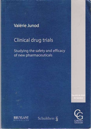 Item #7625 Clinical drug trials : Studying the safety and efficacy of new pharmaceuticals....