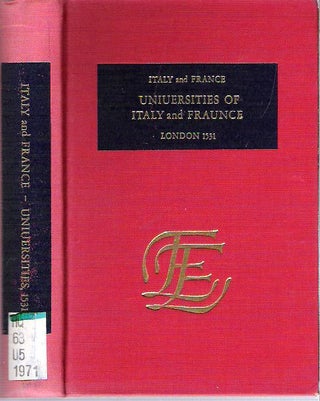 Item #7692 Uniuersities of Italy and Fraunce : London 1531. Italy and France, possibly...