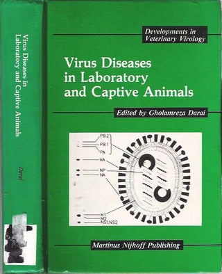 Item #7735 Virus Diseases in Laboratory and Captive Animals. Gholamreza Darai