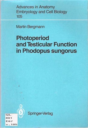 Item #7740 Photoperiod and Testicular Function in Phodopus Sungorus. Martin Bergmann