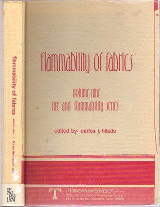 Item #7750 Flammability of Fabrics. Carlos J. Hilado