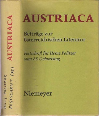 Item #7754 Austriaca : Beiträge zur österreichischen literatur : Festschrift für Heinz...