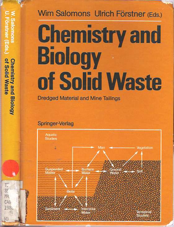 Item #7758 Chemistry and Biology of Solid Waste : Dredged Material and Mine Tailings. Wim Salomons, Ulrich Förstner.