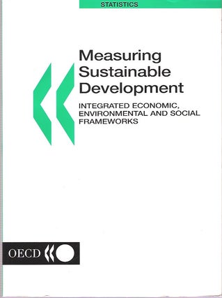 Item #7760 Measuring Sustainable Development : Integrated Economic, Environmental And Social...