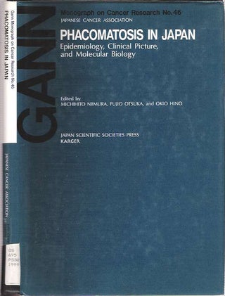 Item #7781 Phacomatosis in Japan : Epidemiology, Clinical Picture and Molecular Biology....