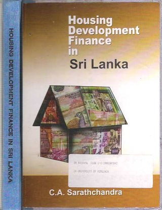 Item #7792 Housing Development Finance in Sri Lanka. Candauda Arachchige Sarathchandra