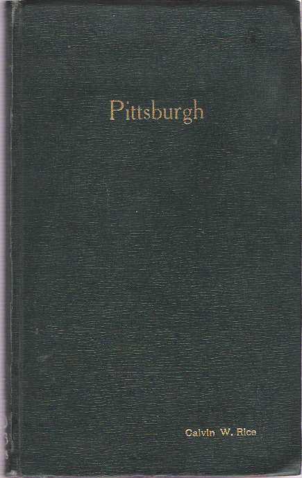 Item #7807 Pittsburgh : Souvenir of the Spring Meeting of the American Society of Mechanical Engineers ASME : May 14 to 17, 1928. Max Wilhelm von Bernewitz, association copy Calvin W. Rice.