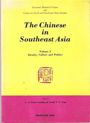 Item #7810 The Chinese in Southeast Asia : Volume 2 Identity, Culture & Politics. L. A. Peter...