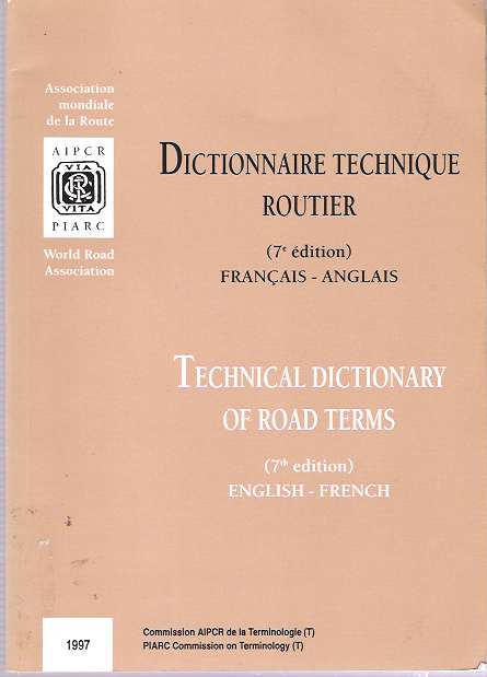 Item #7852 Dictionnaire technique routier = Technical Dictionary of Road Terms. PIARC Commission on Terminology.