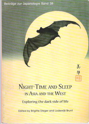 Item #7886 Night-time and Sleep in Asia and the West : Exploring the Dark Side of Life....