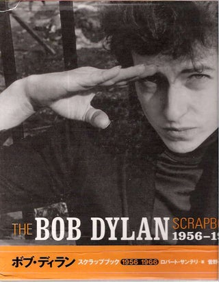 Item #7890 The Bob Dylan Scrapbook 1956-1966. Robert Santelli, text