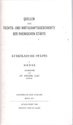 Item #7951 Quellen zur Rechts- und Wirtschaftsgeschichte der Rheinischen Städte : Kurkölnische...