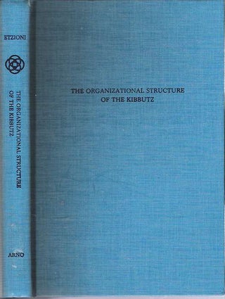 Item #7978 The Organizational Structure of the Kibbutz. Amitai Werne Etzioni