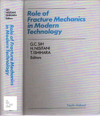 Item #8011 Role of Fracture Mechanics in Modern Technology Proceedings of the International...
