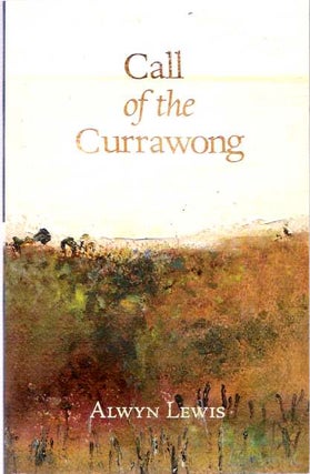 Item #8402 Call of the Currawong. Alwyn Lewis