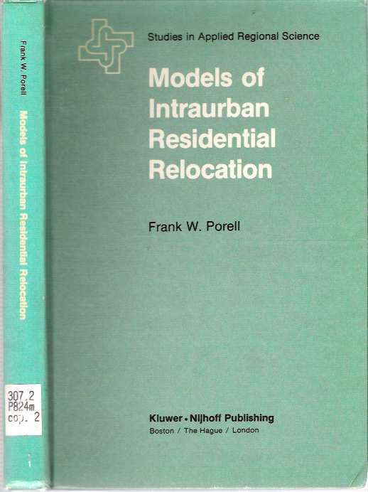 Item #8422 Models of Intraurban Residential Relocation. Frank W. Porell.