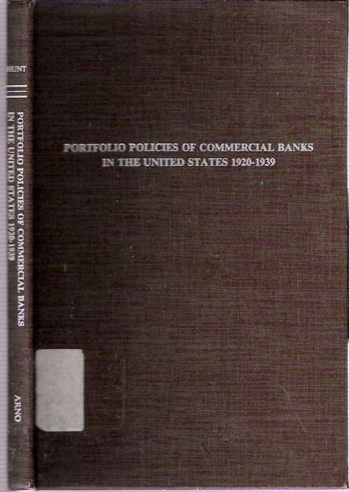 Item #8491 Portfolio Policies of Commercial Banks in the United States 1920-1939. Pearson Hunt.