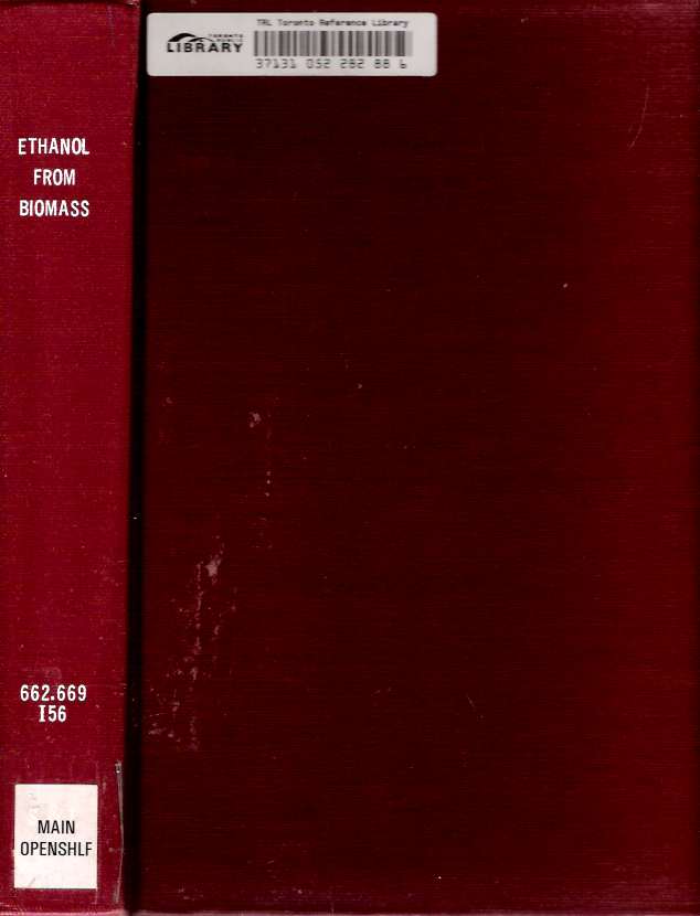 Item #8554 International Symposium on Ethanol from Biomass : Winnipeg, Canada, October 13-15, 1982. Henry E. Duckworth.