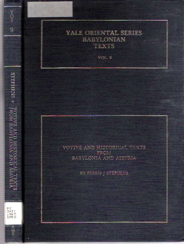 Item #8640 Votive and Historical Texts from Babylonia and Assyria. Frederick J. Stephens.