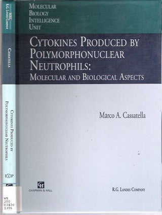 Item #8653 Cytokines Produced by Polymorphonuclear Neutrophils : Molecular and Biological...